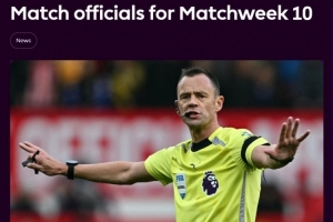 英超第10轮裁判：吉莱特执法热刺vs切尔西 阿特维尔执法红军维拉